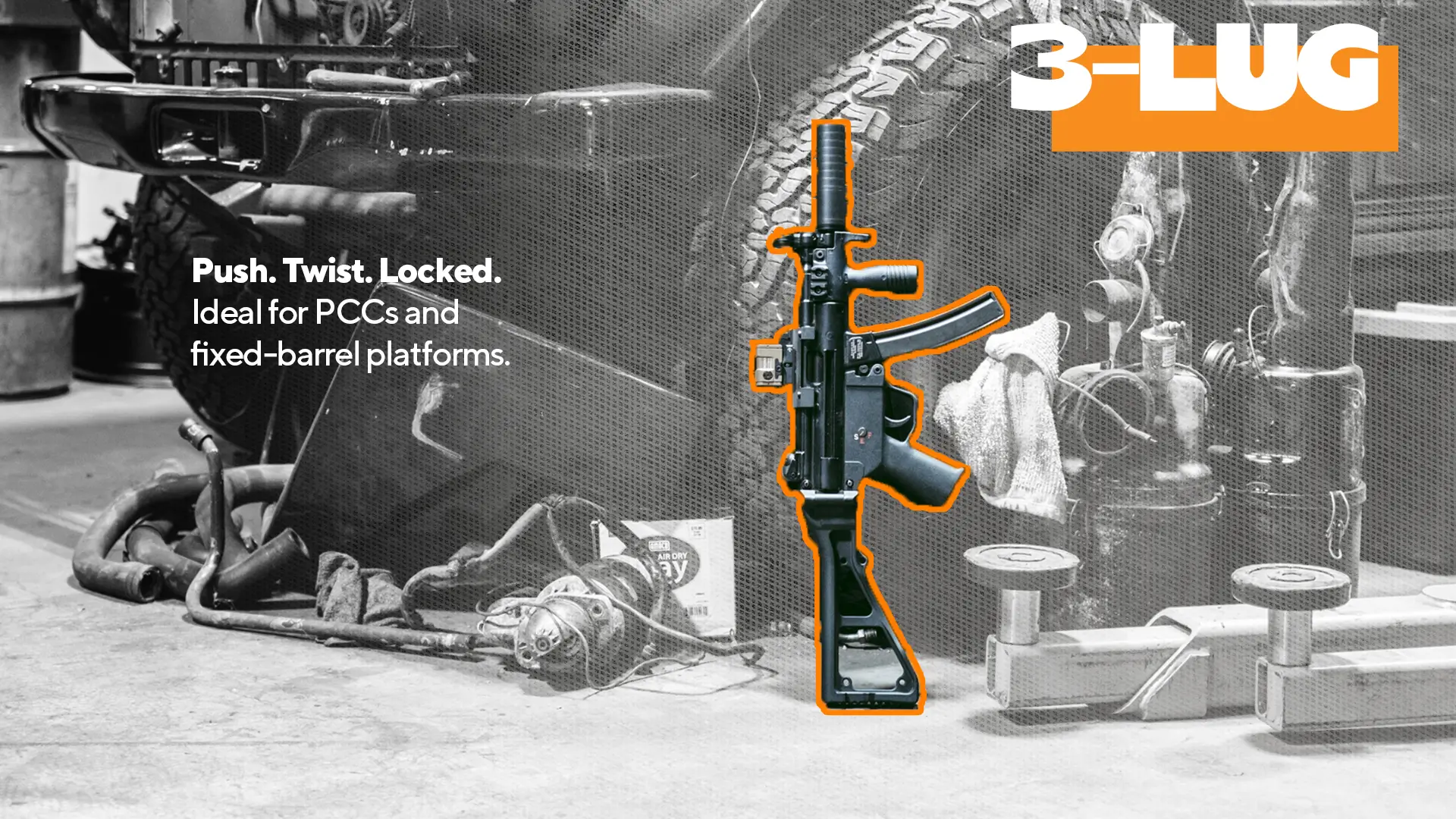 Grey and orange image with text that reads: 3-LUG - Push. Twist. Locked. Ideal for PCCs and fixed-barrel platforms.